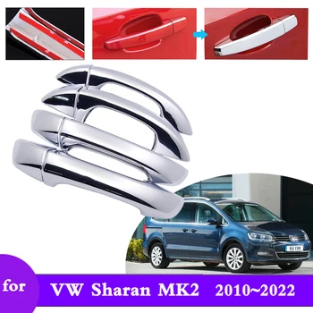 Хромированная дверная ручка автомобиля для Volkswagen VW Sharan MK2 7N 2010 ~ 2022 Аксессуары Защитная пленка Наклейки для укладки Отделка 2012